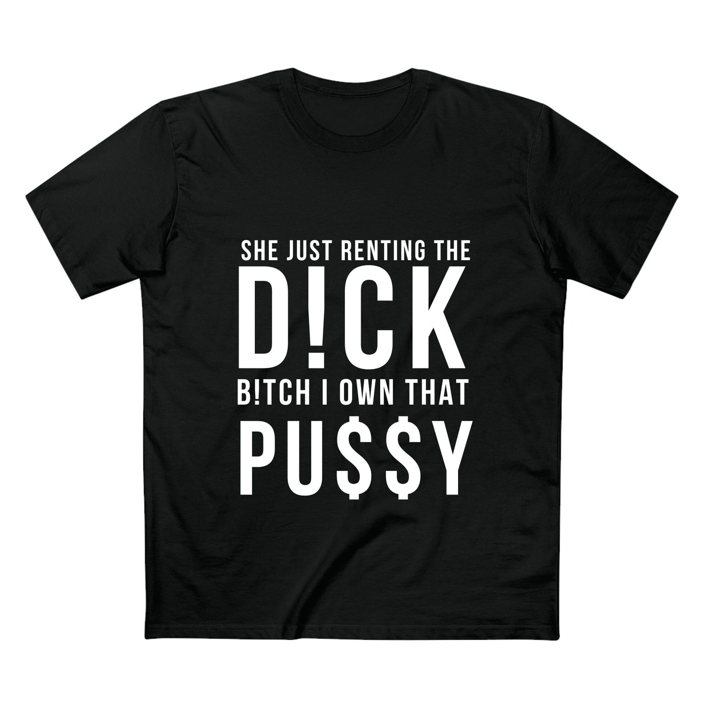 She Just Renting - Quality Shirt