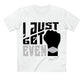 I Just Get Even - Quality Shirt