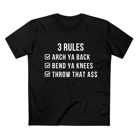 3 Rules - Quality Shirt